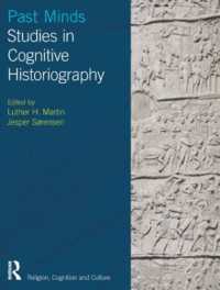 認知科学と宗教史の記述<br>Past Minds : Studies in Cognitive Historiography (Religion, Cognition and Culture)