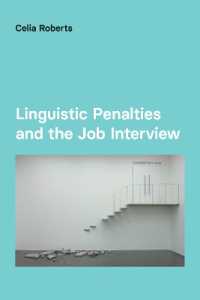 Linguistic Penalties and the Job Interview (Studies in Communication in Organisations and Professions)