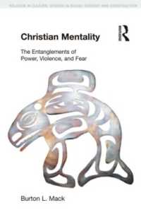 Christian Mentality : The Entanglements of Power, Violence and Fear (Religion in Culture)