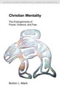 Christian Mentality : The Entanglements of Power, Violence and Fear (Religion in Culture)