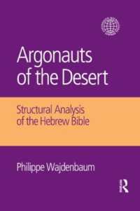 Argonauts of the Desert : Structural Analysis of the Hebrew Bible (Copenhagen International Seminar)