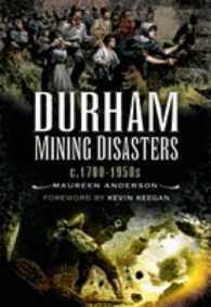 Durham Mining Disasters C.1700-1950 -- Paperback / softback