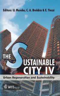 The Sustainable City : Urban Regeneration and Sustainability (Wit Transactions on Ecology and the Environment)