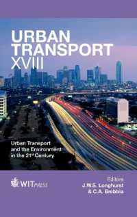 Urban Transport : Urban Transport and the Environment in the 21st Century (Wit Transactions on Ecology and the Environment)
