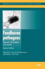 Foodborne Pathogens : Hazards, Risk Analysis and Control (Woodhead Publishing in Food Science, Technology and Nutrition) （2ND）