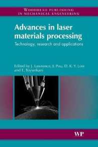 Advances in Laser Materials Processing : Technology, Research and Application (Woodhead Publishing Series in Welding and Other Joining Technologies)