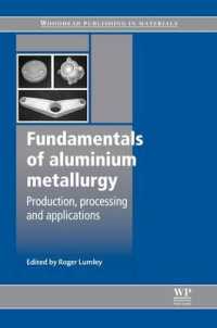 Fundamentals of Aluminium Metallurgy : Production, Processing and Applications (Woodhead Publishing Series in Metals and Surface Engineering)