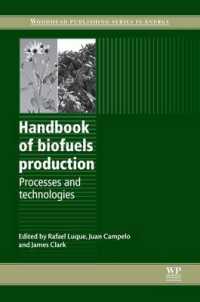 バイオ燃料生産ハンドブック<br>Handbook of Biofuels Production : Processes and Technologies (Woodhead Publishing Series in Energy)