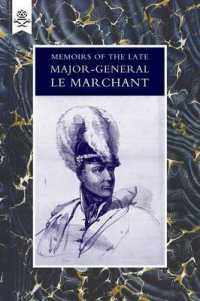 Memoirs of the Late Major-General Le Marchant （Reprint of original 1841）