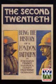 Second Twentieth : Being the History of the 2/20th Battalion London Regiment in England, France, Salonica, Egypt, Palestine, Germany