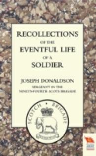 Recollections of the Eventful Life of a Soldier