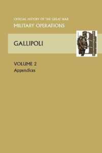 Gallipoli Vol II. Appendices. Official History of the Great War Other Theatres