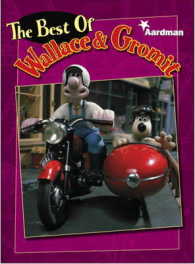 The Best of Wallace & Gromit (Wallace and Gromit)