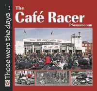 The Café Racer Phenomenon (Those Were the Days)