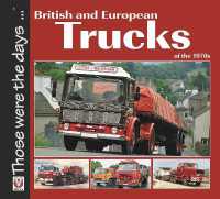 British and European Trucks of the 1970s (Those Were the Days)