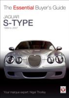 The Essential Buyer's Guide Jaguar S-Type 1999 to 2007 (Essential Buyer's Guide)