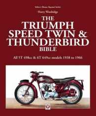 Triumph Speed Twin & Thunderbird Bible （2ND）