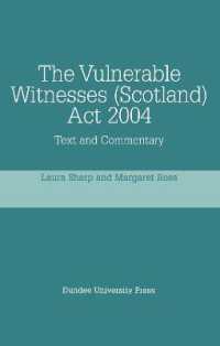 The Vulnerable Witnesses (Scotland) Act 2004 : Text and Commentary