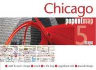 Chicago Popout Map : 5 Maps (Popout Maps) （FOL MAP NE）