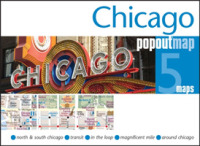 Chicago Popout Map : 5 Maps: North & South Chicago - Transit - in the Loop - Magnificent Mile - around Chicago (Popout Maps) （FOL MAP）
