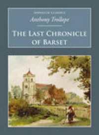 The Last Chronicle of Barset : Nonsuch Classics