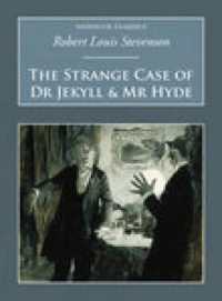 The Strange Case of Dr Jekyll and Mr Hyde : Nonsuch Classics