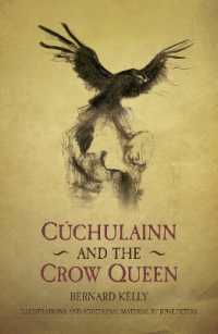 Cuchulainn and the Crow Queen : Ancient Legends Retold
