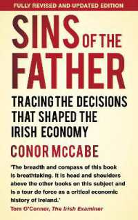 Sins of the Father : Tracing the Decisions that Shaped the Irish Economy