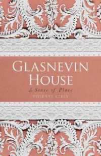 Glasnevin House : A Sense of Place