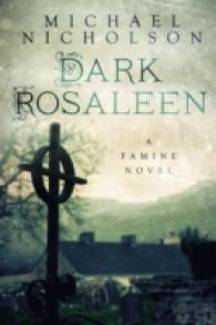 Dark Rosaleen : A Famine Novel