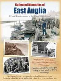 Collected Memories of East Anglia : Personal Memories Inspired by the Francis Frith Collection