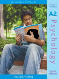A2 Psychology : The Study Guide