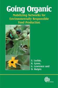 Going Organic : Mobilizing Networks for Environmentally Responsible Food Production