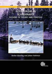 スカンジナビア諸国のエコツーリズム<br>Ecotourism in Scandinavia : Lessons in Theory and Practice (Ecotourism Series)