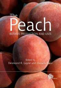 桃：植物学、生産、利用<br>Peach : Botany, Production and Uses (Botany, Production and Uses)