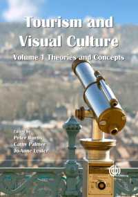 ツーリズムと視覚文化　第１巻：理論と概念<br>Tourism and Visual Culture, Volume 1 : Theories and Concepts