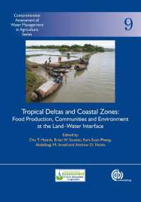 Tropical Deltas and Coastal Zones : Food Production, Communities and Environment at the Land-Water Interface (Comprehensive Assessment of Water Management in Agriculture Series)