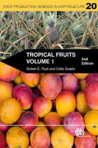 熱帯果樹（第２版・第１巻）<br>Tropical Fruits, Volume 1 (Crop Production Science in Horticulture) （2ND）