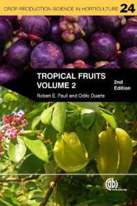 Tropical Fruits, Volume 2 (Crop Production Science in Horticulture) （2ND）