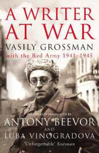 A Writer at War : Vasily Grossman with the Red Army 1941-1945