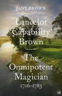 Lancelot 'Capability' Brown : The Omnipotent Magician, 1716-1783
