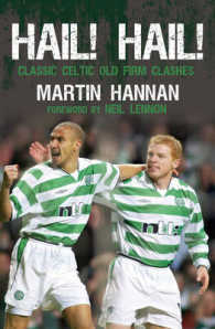Hail! Hail! : Classic Celtic Old Firm Clashes