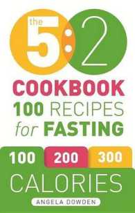 The 5:2 Cookbook : 100 Recipes for Fasting （1ST）