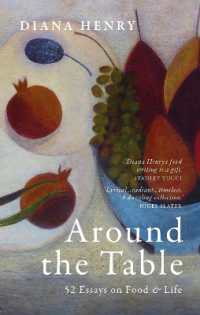Around the Table : 52 Essays on Food & Life
