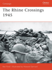 Rhine Crossings 1945 (Campaign) -- Paperback / softback