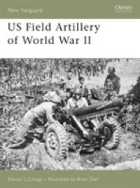 Us Field Artillery of World War II (New Vanguard) -- Paperback / softback (English Language Edition)