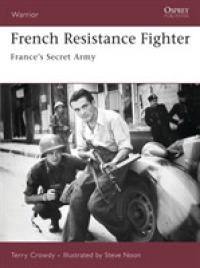 French Resistance Fighter : France's Secret Army (Warrior)