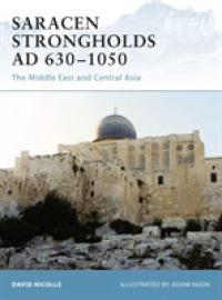 Saracen Strongholds Ad 630-1000 : The Middle East (Fortress) -- Paperback / softback