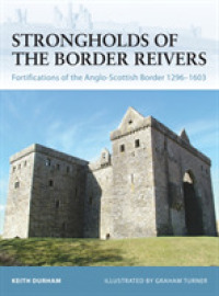 Strongholds of the Border Reivers : Fortifications of the Anglo-scottish Border 1296-1603 (Fortress) -- Paperback / softback