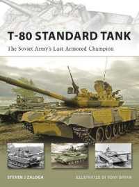 T-80 Standard Tank : The Soviet Army's Last Armored Champion (New Vanguard)